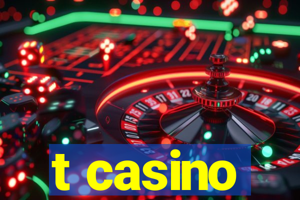 t casino