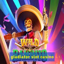 gladiator slot casino