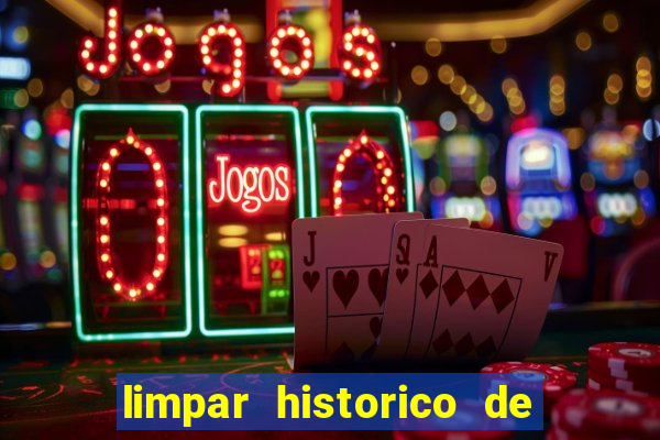 limpar historico de apostas bet365