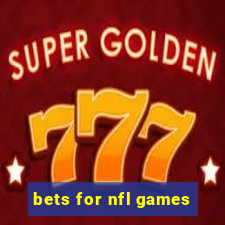 bets for nfl games