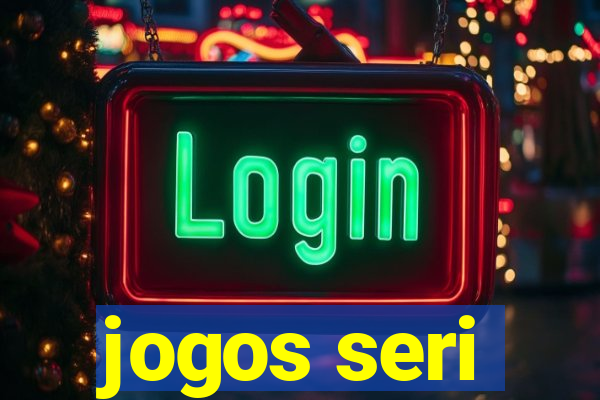 jogos seri