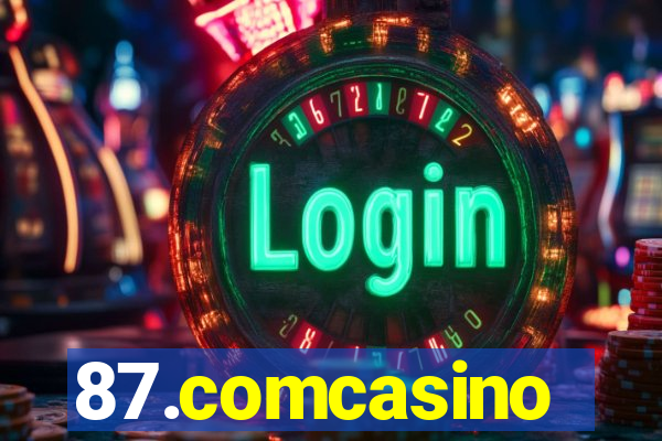 87.comcasino