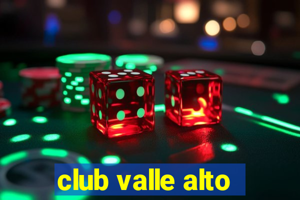 club valle alto