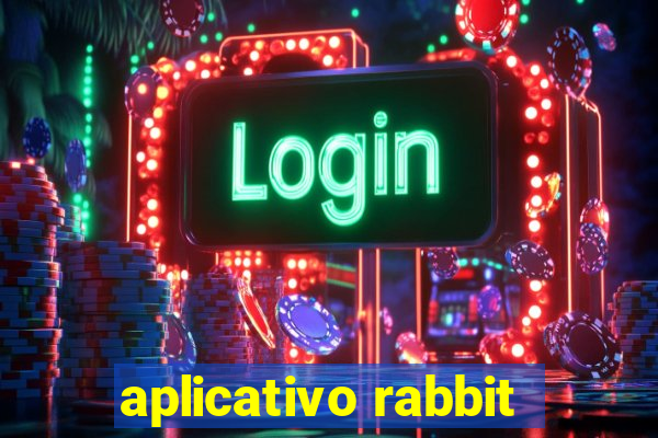 aplicativo rabbit