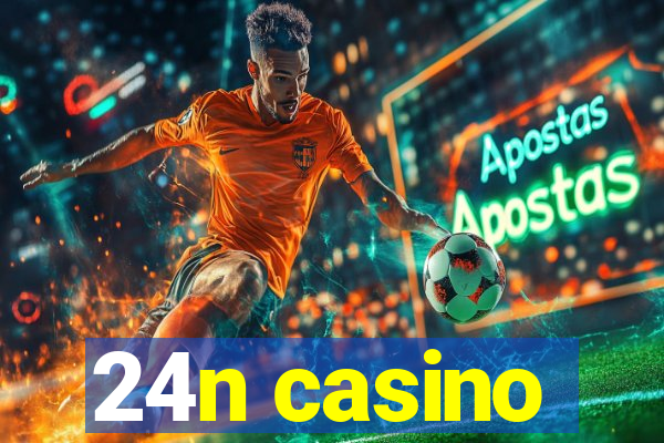 24n casino