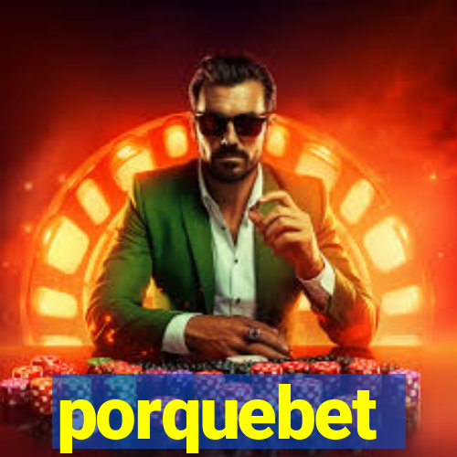 porquebet