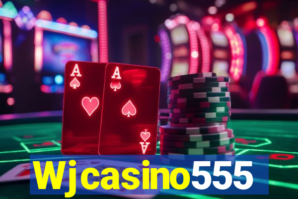 Wjcasino555