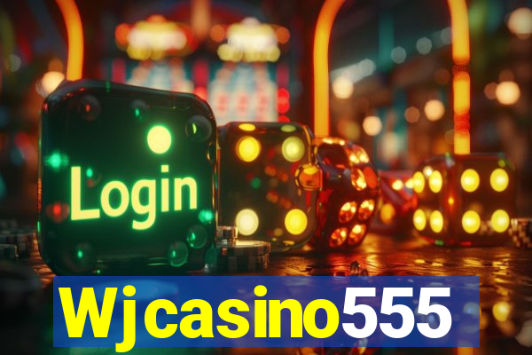 Wjcasino555