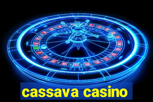 cassava casino