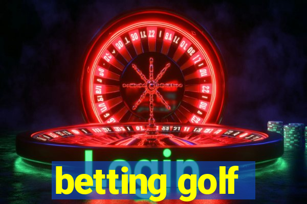 betting golf