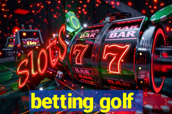 betting golf