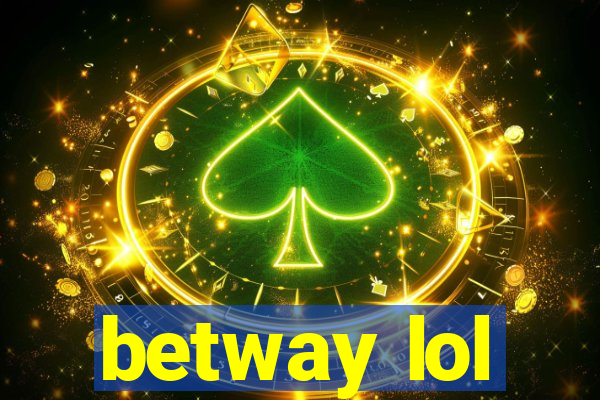 betway lol