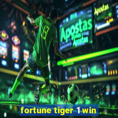 fortune tiger 1 win