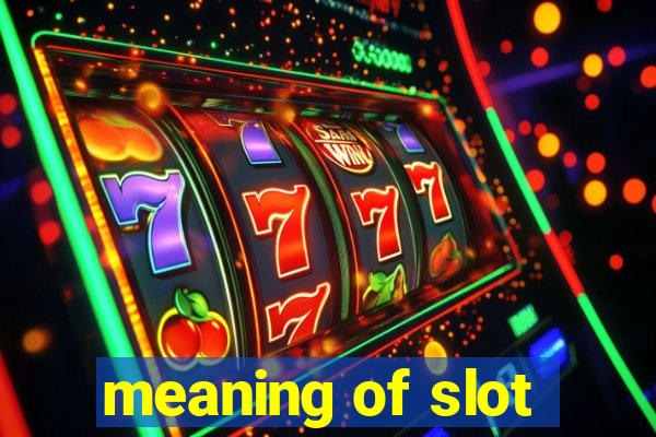 meaning of slot