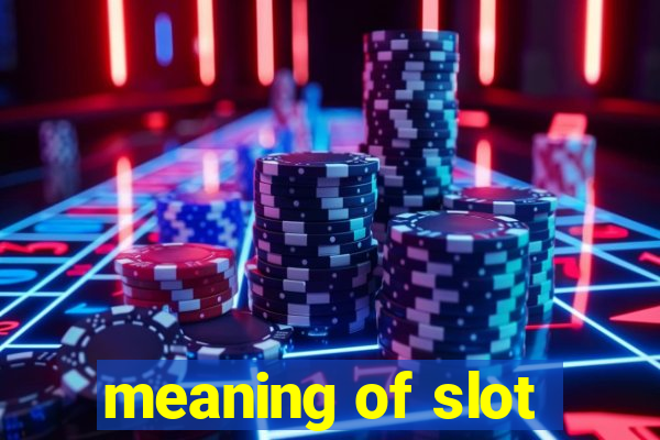 meaning of slot