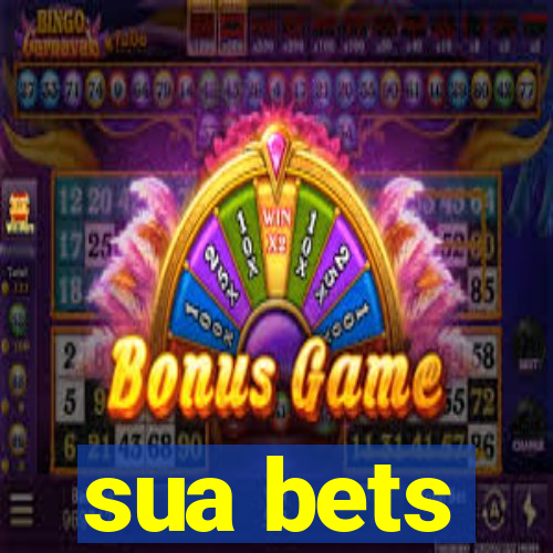 sua bets