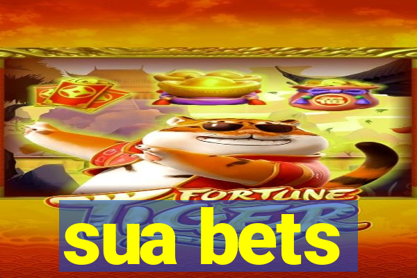 sua bets