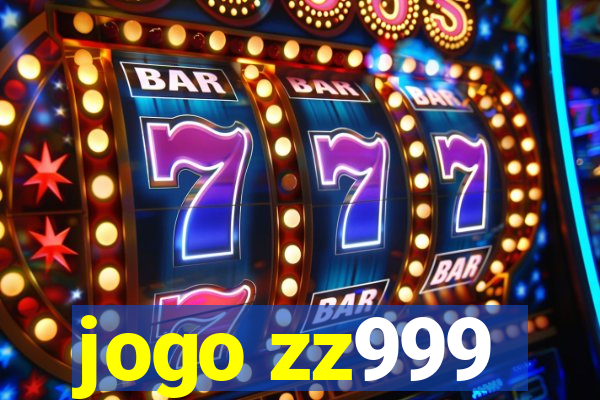 jogo zz999