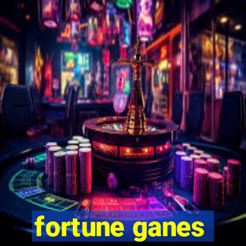 fortune ganes