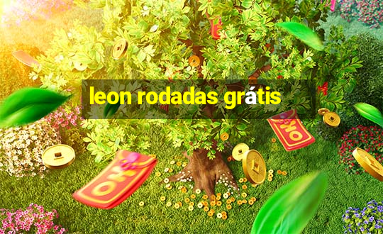 leon rodadas grátis