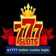 w7777 online casino login