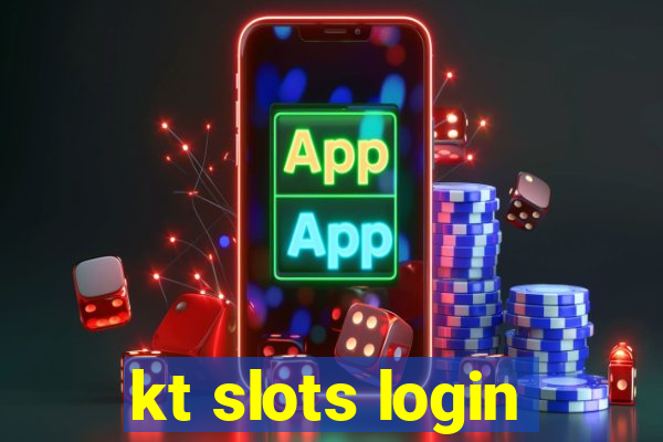 kt slots login