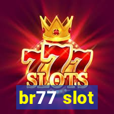 br77 slot