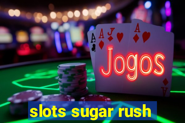 slots sugar rush