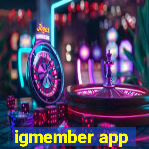 igmember app