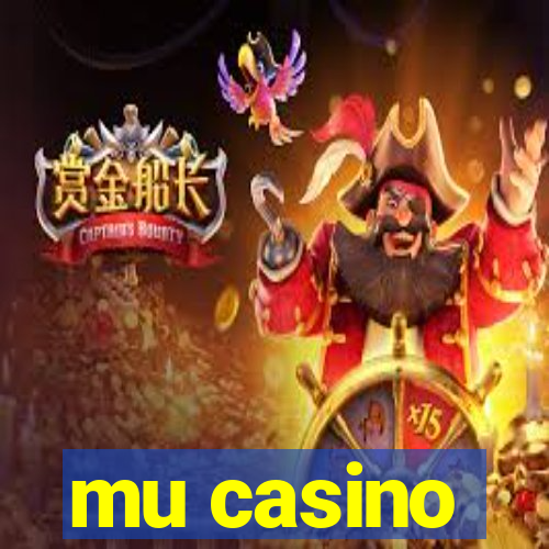 mu casino