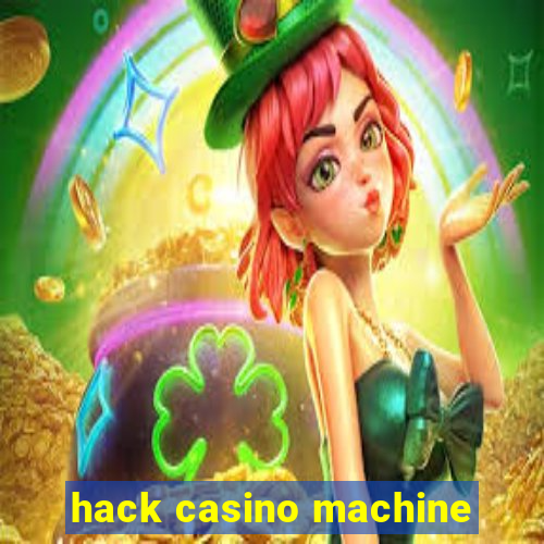 hack casino machine