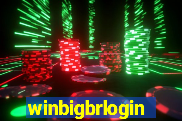 winbigbrlogin