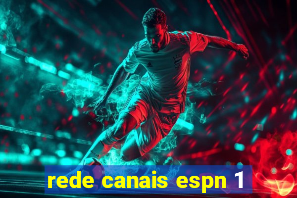 rede canais espn 1