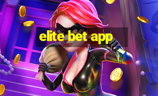 elite bet app