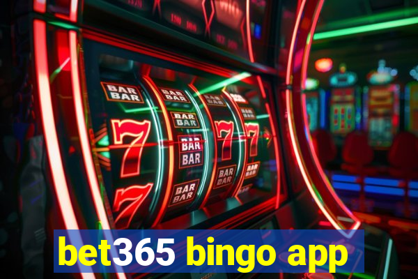 bet365 bingo app