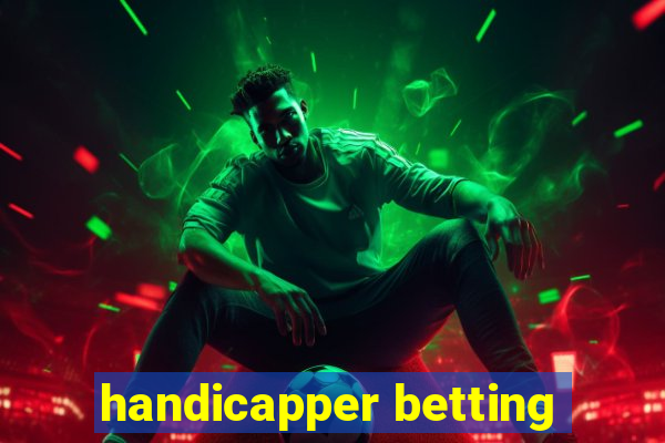 handicapper betting