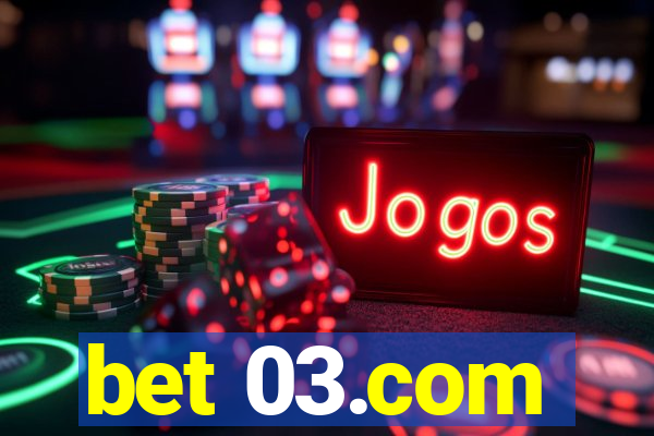 bet 03.com