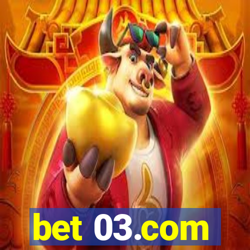 bet 03.com