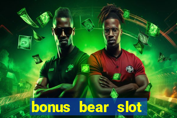 bonus bear slot free download