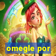 omegle por