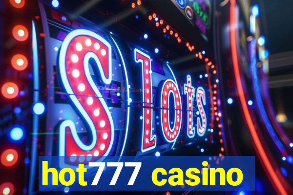 hot777 casino