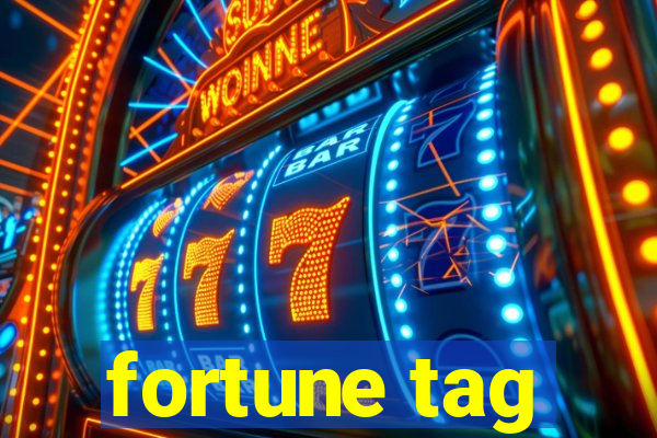 fortune tag