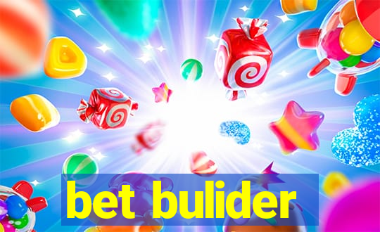 bet bulider