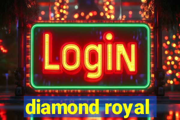 diamond royal