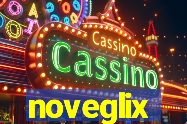 noveglix