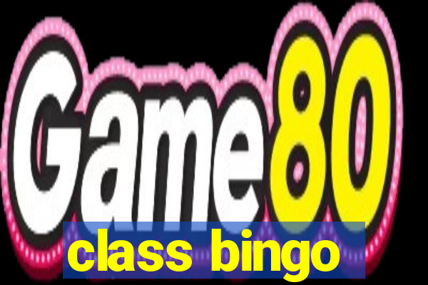 class bingo