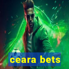 ceara bets