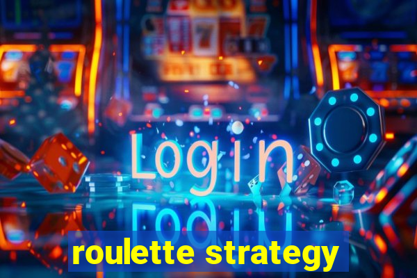 roulette strategy