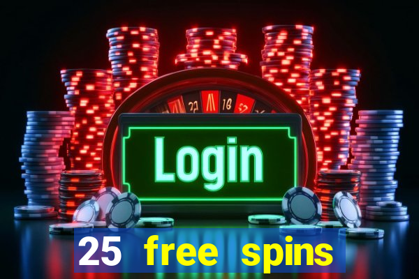 25 free spins casino 2018