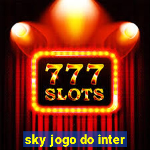 sky jogo do inter